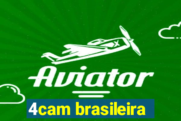 4cam brasileira